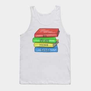 Less stress mor3mbooks Tank Top